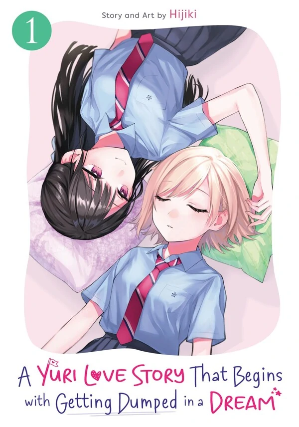A Yuri Love Story That Begins with Getting Dumped in a Dream [Official]